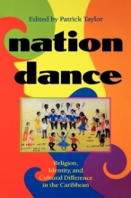 Cover art for Nation Dance: Religion, Identity and Cultural Difference in the Caribbean