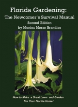Cover art for Florida Gardening: The Newcomer's Survival Manual, Second Edition