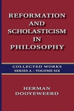 Cover art for Collected Works Series A, Vol. 6: Reformation and Scholasticism in Philosophy