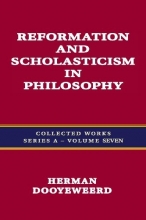 Cover art for Collected Works Series A, Vol. 7: Reformation and Scholasticism in Philosophy, Volume 7