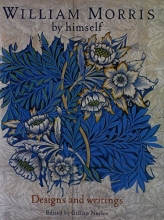 Cover art for William Morris By Himself:  Designs and Writings