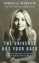 Cover art for The Universe Has Your Back: How to Feel Safe and Trust Your Life No Matter What