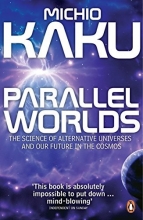 Cover art for Parallel Worlds: The Science of Alternative Universes and Our Future in the Cosmos