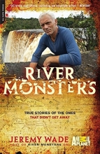 Cover art for River Monsters: True Stories of the Ones that Didn't Get Away
