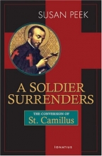 Cover art for A Soldier Surrenders: The Conversion Story of Saint Camillus De Lellis