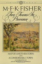Cover art for Two Towns in Provence: Map of Another Town and a Considerable Town