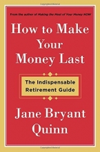 Cover art for How to Make Your Money Last: The Indispensable Retirement Guide