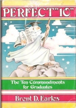 Cover art for Perfect "10": The Ten Commandments for Graduates
