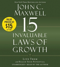 Cover art for The 15 Invaluable Laws of Growth: Live Them and Reach Your Potential