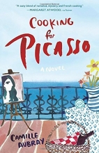 Cover art for Cooking for Picasso: A Novel