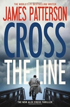 Cover art for Cross the Line (Alex Cross #24)
