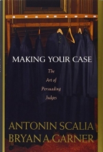 Cover art for Making Your Case: The Art of Persuading Judges