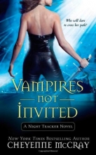 Cover art for Vampires Not Invited: A Night Tracker Novel