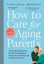 Cover art for How to Care for Aging Parents, 3rd Edition: A One-Stop Resource for All Your Medical, Financial, Housing, and Emotional Issues