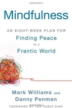 Cover art for Mindfulness: An Eight-Week Plan for Finding Peace in a Frantic World