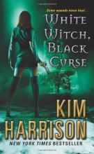 Cover art for White Witch, Black Curse (The Hollows, Book 7)