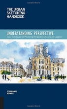 Cover art for The Urban Sketching Handbook: Understanding Perspective: Easy Techniques for Mastering Perspective Drawing on Location (Urban Sketching Handbooks)