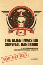 Cover art for The Alien Invasion Survival Handbook: A Defense Manual for the Coming Extraterrestrial Apocalypse