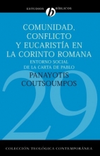 Cover art for Comunidad, conflicto y eucarista en la Corinto romana: Entorno social de la carta de Pablo (Coleccion Teologica Contemporanea) (Spanish Edition)