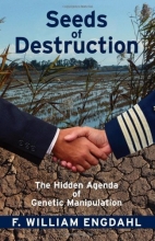 Cover art for Seeds of Destruction: The Hidden Agenda of Genetic Manipulation