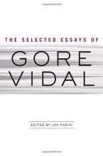 Cover art for The Selected Essays of Gore Vidal