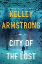 Cover art for City of the Lost: A Rockton Novel (Casey Duncan Novels)