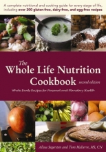 Cover art for The Whole Life Nutrition Cookbook:  Whole Foods Recipes for Personal and Planetary Health, Second Edition