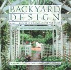 Cover art for Backyard Design: Making the Most of the Space Around Your House