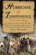 Cover art for Hurricane of Independence: The Untold Story of the Deadly Storm at the Deciding Moment of the American Revolution
