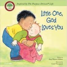 Cover art for Little One, God Loves You (Inspired by The Purpose-Driven Life)