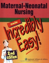 Cover art for Maternal-Neonatal Nursing Made Incredibly Easy! (Incredibly Easy! Series)