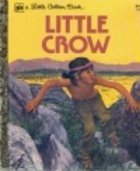 Cover art for Little crow (A little golden book)