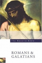 Cover art for The Navarre Bible: St Paul's Letters to the Romans and Galatians: Second Edition (Navarre Bible: New Testament)