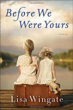 Cover art for Before We Were Yours: A Novel
