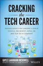 Cover art for Cracking the Tech Career: Insider Advice on Landing a Job at Google, Microsoft, Apple, or any Top Tech Company