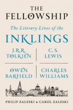 Cover art for The Fellowship: The Literary Lives of the Inklings: J.R.R. Tolkien, C. S. Lewis, Owen Barfield, Charles Williams