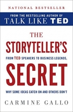Cover art for The Storyteller's Secret: From TED Speakers to Business Legends, Why Some Ideas Catch On and Others Don't