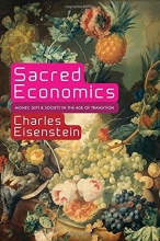 Cover art for Sacred Economics: Money, Gift, and Society in the Age of Transition
