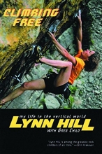Cover art for Climbing Free: My Life in the Vertical World