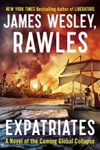 Cover art for Expatriates: A Novel of the Coming Global Collapse