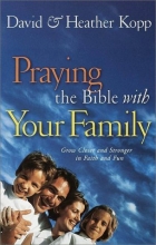 Cover art for Praying the Bible with Your Family