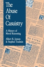 Cover art for The Abuse of Casuistry: A History of Moral Reasoning