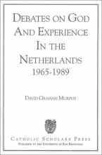 Cover art for Debates on God and Experience in the Netherlands, 1965-1989