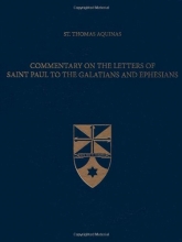 Cover art for Commentary on the Letters of Saint Paul to the Galatians and Ephesians (Latin-English Edition)