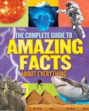 Cover art for The Complete Guide to Amazing Facts About Everything