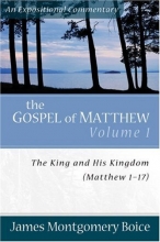 Cover art for Gospel of Matthew, The: The King and His Kingdom, Matthew 1-17 (Expositional Commentary)