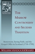Cover art for The Marrow Controversy and Seceder Tradition (Reformed Historical-Theological Studies)