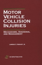 Cover art for Motor Vehicle Collision Injuries: Mechanisms, Diagnosis, and Management