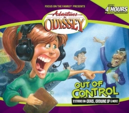 Cover art for Out of Control (Adventures in Odyssey)