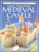 Cover art for Make This Model Medieval Castle (Usborne Cut-Out Models)